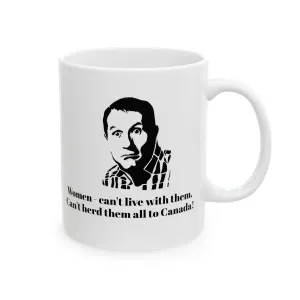 Al Bundy Quotes Herd Women To Canada Coffee Mug