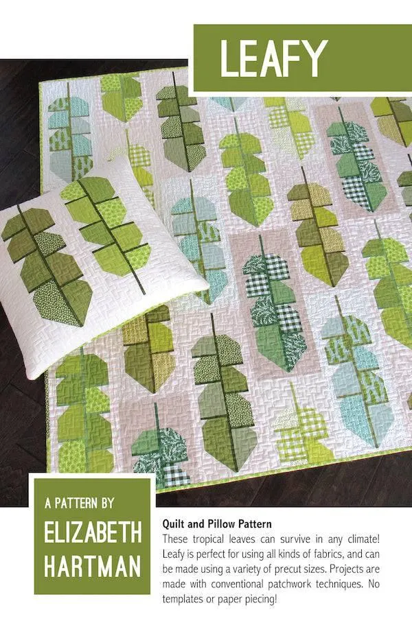 Elizabeth Hartman - Leafy - Quilt & Pillow Pattern