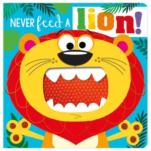 Make Believe Ideas: Never Feed a Lion! (Board Book)