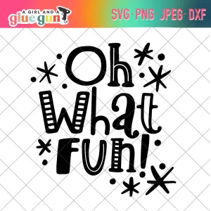 Oh What Fun Cut file